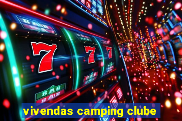 vivendas camping clube